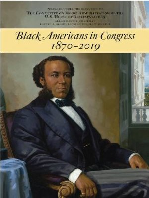 cover image of Black Americans in Congress, 1870-2019